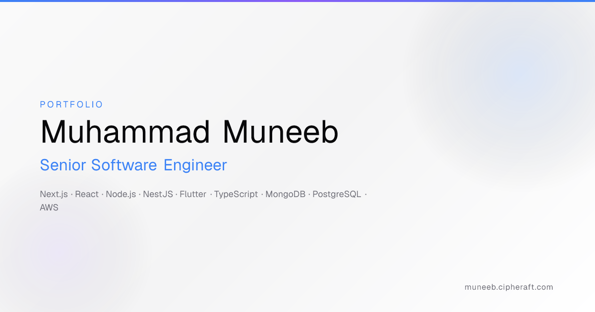 Muhammad Muneeb — Senior Software Engineer